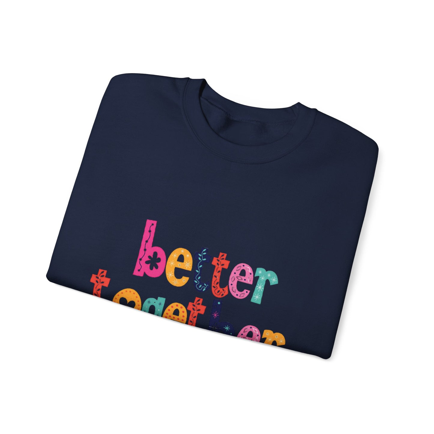 Unity & Togetherness Sweatshirt