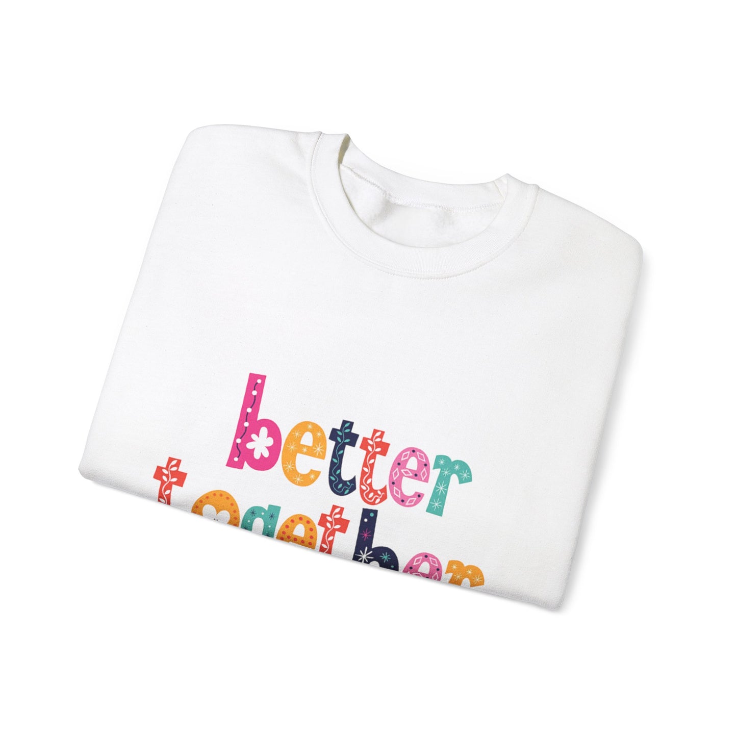 Unity & Togetherness Sweatshirt