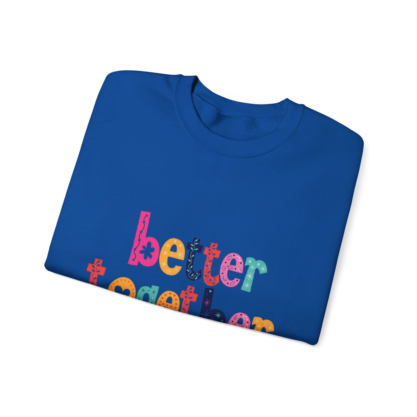 Unity & Togetherness Sweatshirt