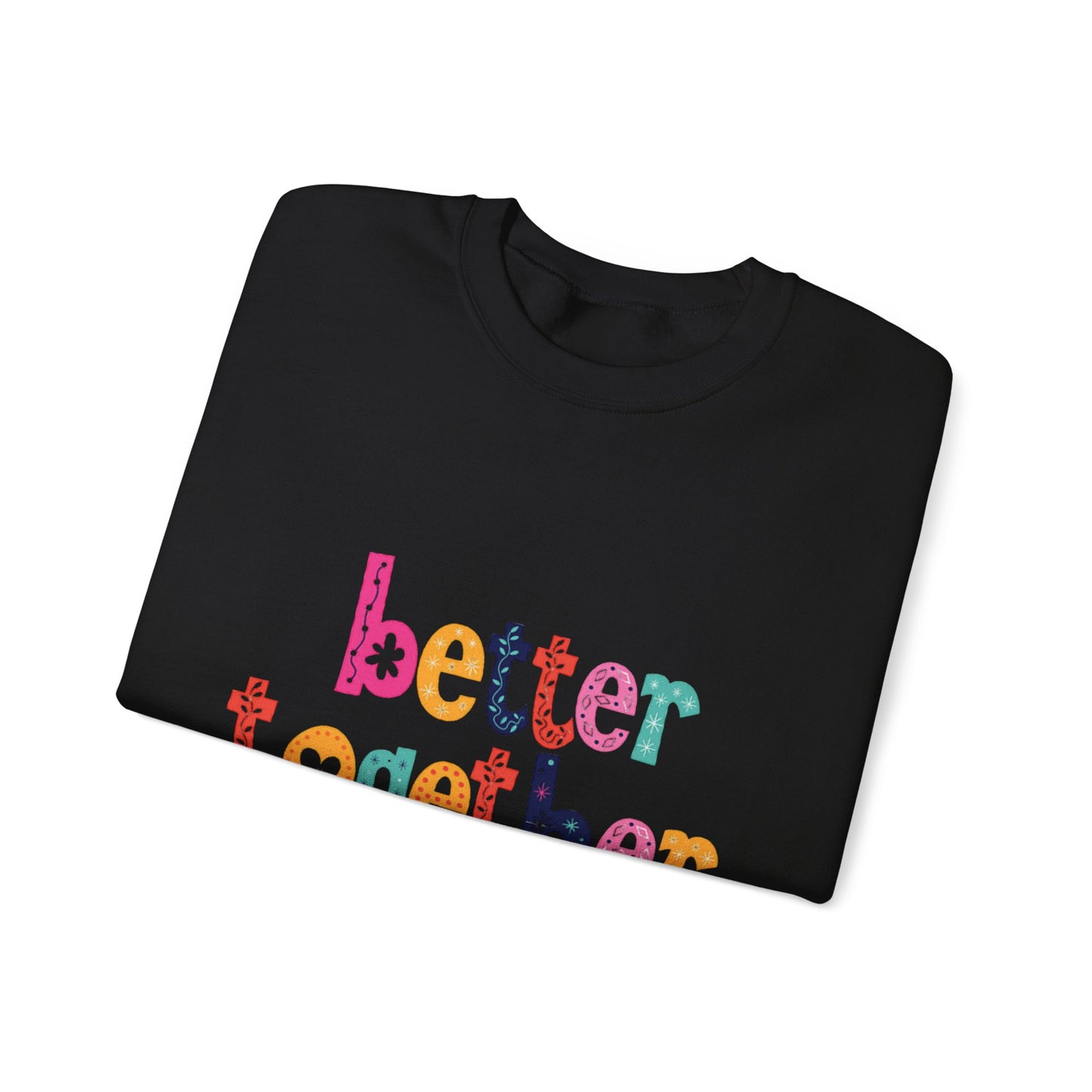 Unity & Togetherness Sweatshirt