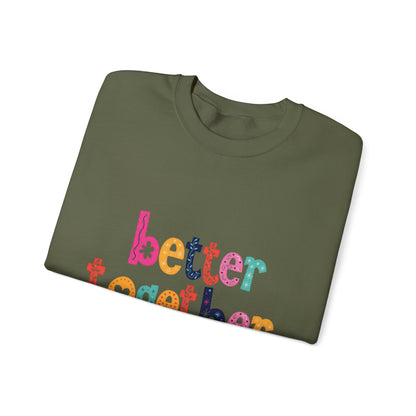 Unity & Togetherness Sweatshirt