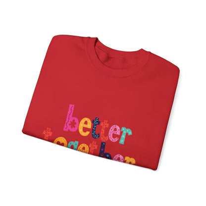 Unity & Togetherness Sweatshirt